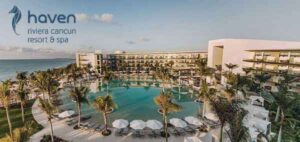 Haven Riviera Cancun