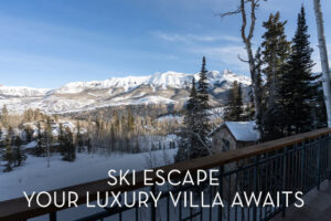 Luxury Rental Ski Villas